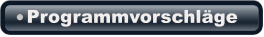 Programmvorschl�ge